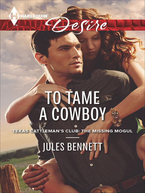 Title details for To Tame a Cowboy by Jules Bennett - Available